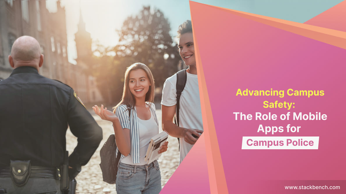 Advancing Campus Safety: The Role of Mobile Apps for Campus Police