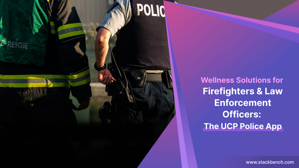 Wellness Solutions for Firefighters & Law Enforcement Officers: The UCP Police App