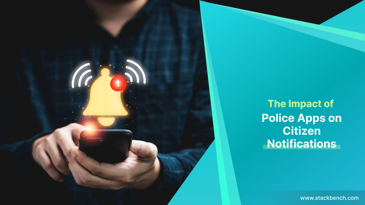 The Impact of Police Apps on Citizen Notifications